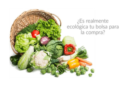 ¿Es realmente ecológica tu bolsa para la compra?
