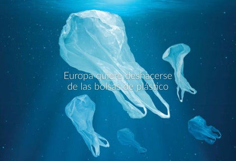 Europa quiere deshacerse de las bolsas de plástico